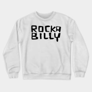 Rock Music Handlettered Font Rockabilly Crewneck Sweatshirt